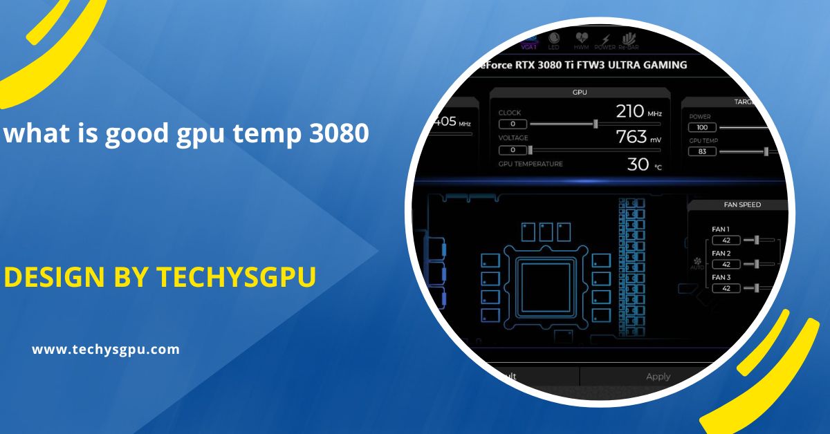 What Is Good Gpu Temp 3080 – Tips To Avoid Overheating!
